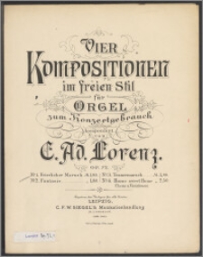 Vier Kompositionen : im freien Stil für Orgel zum Konzertgebrauch : Op. 72