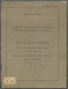 Commission consultative et technique des communications et du transit : note du comité d'experts mis à la disposition du Gouvernment polonais par la Société des Nations sur l'asséchement des marais de la Polésie