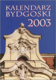 Kalendarz Bydgoski 2003, R. 36