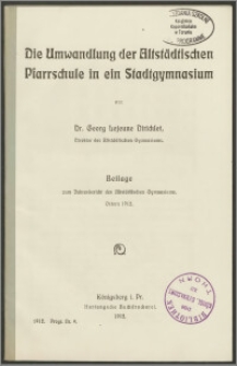 Die Umwandlung der Altstädtischen Pfarrschule in ein Stadtgymnasium