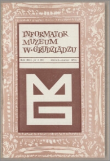 Informator Muzeum w Grudziądzu styczeń-marzec 1972, Rok XIII nr 1 (91)