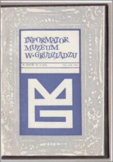 Informator Muzeum w Grudziądzu lipiec-grudzień 1986, Rok XXVII nr 2 (140)