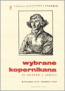 [Plakat. Inc.:] Wybrane Kopernikana ze zbiorów w Szwecji : Muzeum Okręgowe w Toruniu, wystawa luty-marzec 1969.