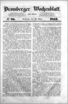 Bromberger Wochenblatt 1852.03.31 nr 26