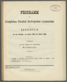 Programm des Königlichen Fürstlich Hedwischen Gymnasiums zu Neustettin für das Schuljahr von Ostern 1887 bis Ostern 1888