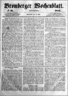 Bromberger Wochenblatt 1853.06.11 nr 47