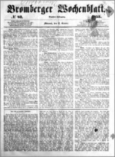 Bromberger Wochenblatt 1853.10.12 nr 82
