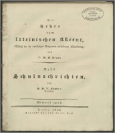 Die Lehre vom lateinischen Akcent. Nebst Schulnachrichten