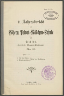 11. Jahresbericht der Höhern Privat-Mädchen-Schule‏ zu Tilsit. Ostern 1899