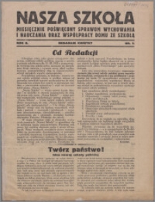 Nasza Szkoła : miesięcznik poświęcony sprawom wychowania i nauczania oraz współpracy domu ze szkołą 1934, R. 2 nr 1