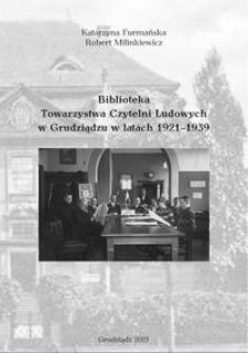 Biblioteka Towarzystwa Czytelni Ludowych w Grudziądzu w latach 1921-1939