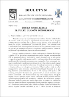 Biuletyn Koła Miłośników Dziejów Grudziądza 2021, Rok XIX nr 19 (697) : Długa mobilizacja 18. Pułku Ułanów Pomorskich