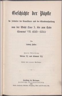 Geschichte der Päpste im Zeitalter der Renaissance und der Glaubensspaltung von der Wahl Leos X. bis zum Tode Klemens' VII. : (1513-1534). Abt. 2, Adrian VI. und Klemens VII.