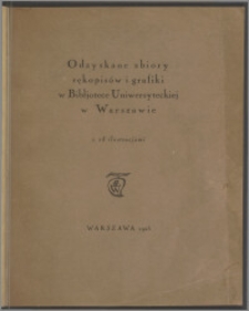 Odzyskane zbiory rekopisów i grafiki w Bibliotece Uniwersyteckiej w Warszawie