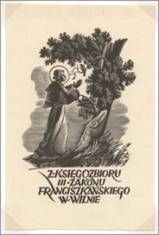 Z księgozbioru III Zakonu Franciszkańskiego w Wilnie