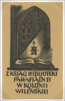 Z Ksiąg Biblioteki Parafialnej w Kolonii Wileńskiej