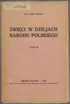 Święci w dziejach narodu polskiego. T. 3 (1938)