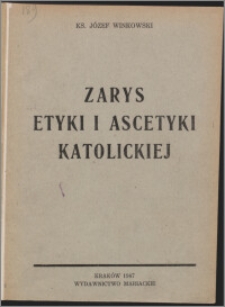 Zarys etyki i ascetyki katolickiej