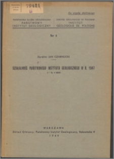 Działalność Państwowego Instytutu Geologicznego w r. 1947