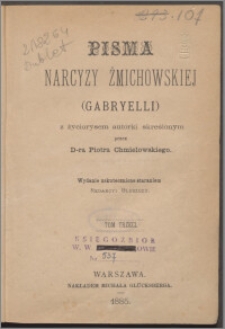 Pisma Narcyzy Żmichowskiej (Gabryelli). T. 3