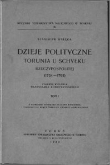 Dzieje polityczne Torunia u schyłku Rzeczypospolitej : (1724-1793). T. 1
