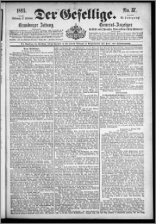 Der Gesellige : Graudenzer Zeitung 1895.02.13, Jg. 69, No. 37