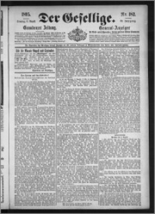 Der Gesellige : Graudenzer Zeitung 1895.08.06, Jg. 70, No. 182