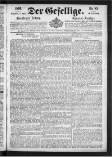 Der Gesellige : Graudenzer Zeitung 1896.04.11, Jg. 70, No. 85