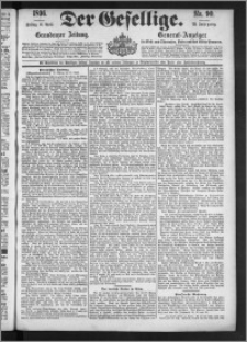 Der Gesellige : Graudenzer Zeitung 1896.04.17, Jg. 70, No. 90