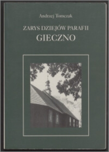 Zarys dziejów parafii Gieczno do roku 1939