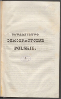 Towarzystwo Demokratyczne Polskie [Kwestya 4], [Jakie położone być powinny zasady do utworzenia i organizacyi siły zbrojnej w powstaniu, uważając ją pod względem politycznym?]