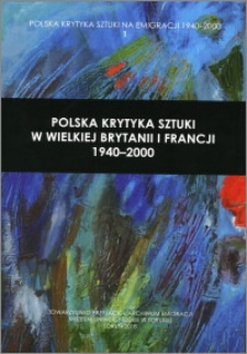 Polska krytyka sztuki w Wielkiej Brytanii i Francji 1940-2000