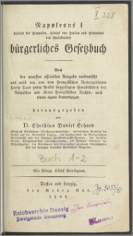 Napoleon I [...] bürgerliches Gesetzbuch : nach der neuesten officiellen Augabe verdeutscht [...]. [1-2. Buch]