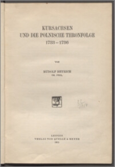 Kursachsen und die Polnische Thronfolge 1733-1736