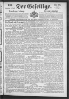 Der Gesellige : Graudenzer Zeitung 1899.08.10, Jg. 74, No. 186