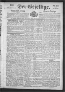 Der Gesellige : Graudenzer Zeitung 1899.11.01, Jg. 74, No. 257