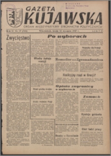 Gazeta Kujawska : organ międzypartyjnych stronnictw politycznych 1947.01.22, R. 2, nr 17 (316)