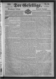 Der Gesellige : Graudenzer Zeitung 1900.03.17, Jg. 74, No. 64