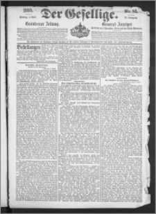 Der Gesellige : Graudenzer Zeitung 1900.04.08, Jg. 74, No. 83