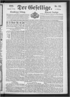 Der Gesellige : Graudenzer Zeitung 1900.05.15, Jg. 74, No. 112
