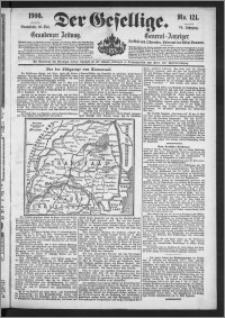 Der Gesellige : Graudenzer Zeitung 1900.05.26, Jg. 74, No. 121