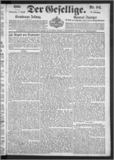 Der Gesellige : Graudenzer Zeitung 1900.08.09, Jg. 75, No. 184
