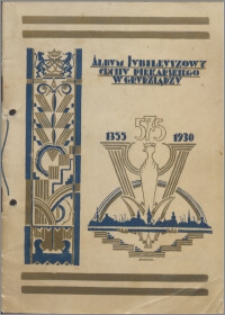Album Jubileuszowy Cechu Piekarskiego w Grudziądzu : 1355-1930