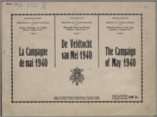 La campagne de mai 1940 = De Veldtocht van Mei 1940 = The campaign of May 1940