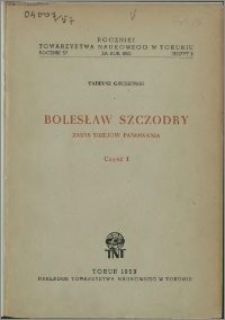 Bolesław Szczodry : zarys dziejów panowania. Cz. 1