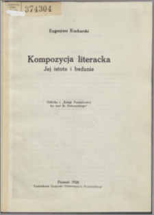 Kompozycja literacka : jej istota i badanie