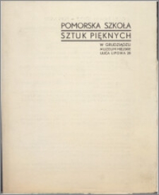 [Pomorska Szkoła Sztuk Pięknych w Grudziądzu - statut].