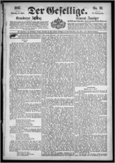 Der Gesellige : Graudenzer Zeitung 1897.04.18, Jg. 71, No. 91