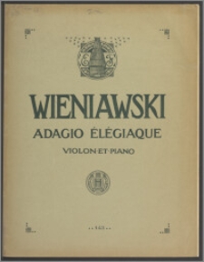 Adagio élégiaque : pour Violon avec acct. de Piano : op. 5