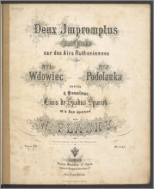 Deux Impromptus pour piano sur des Airs Rutheniennes. No. 2, Podolanka : Oeuvre 105